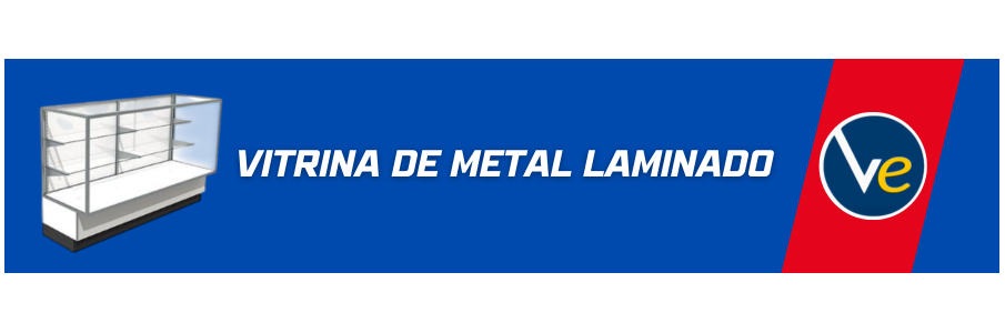 VITRINA DE METAL LAMINADO